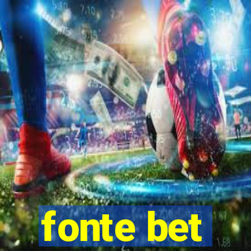 fonte bet