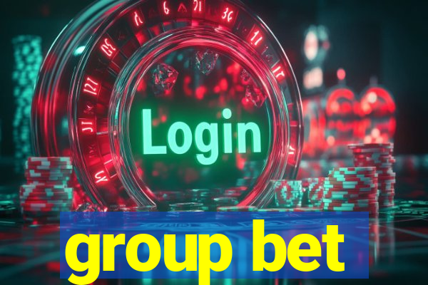 group bet