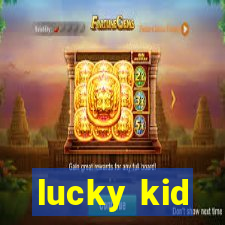 lucky kid