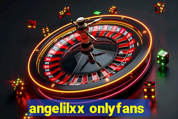 angelilxx onlyfans