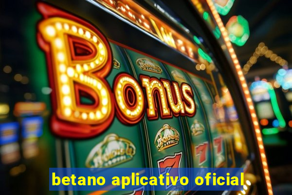 betano aplicativo oficial