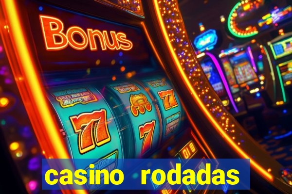 casino rodadas grátis no cadastro