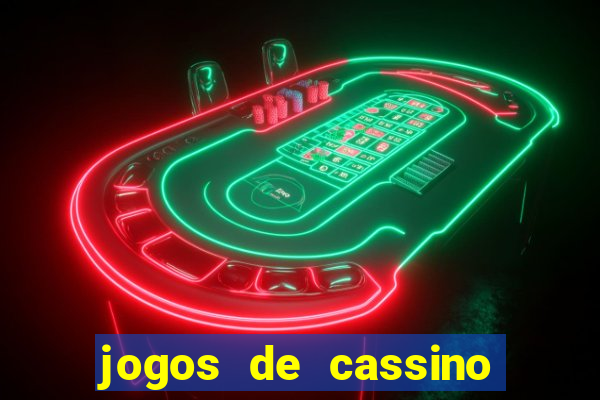 jogos de cassino que dao bonus no cadastro