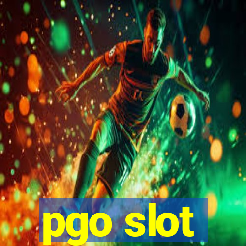 pgo slot