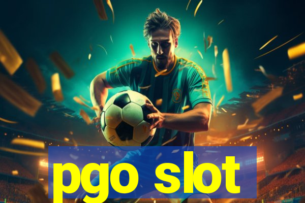 pgo slot