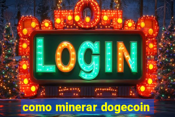 como minerar dogecoin