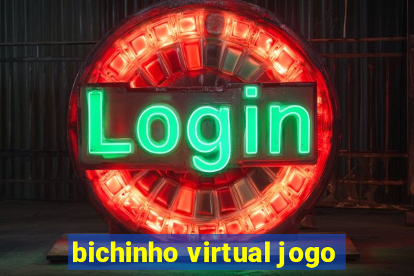 bichinho virtual jogo