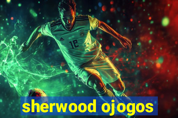 sherwood ojogos