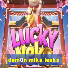 dem0n mika leaks