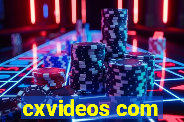 cxvideos com