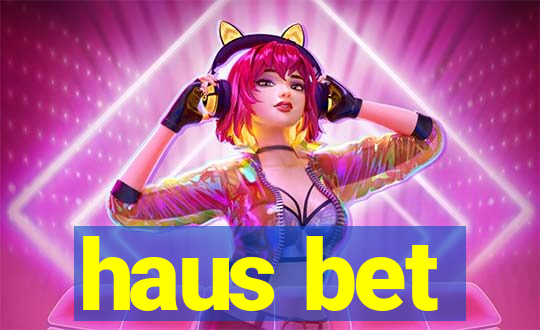 haus bet