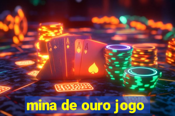 mina de ouro jogo