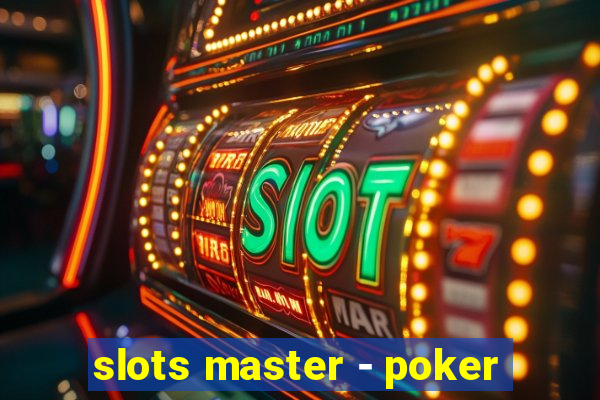 slots master - poker