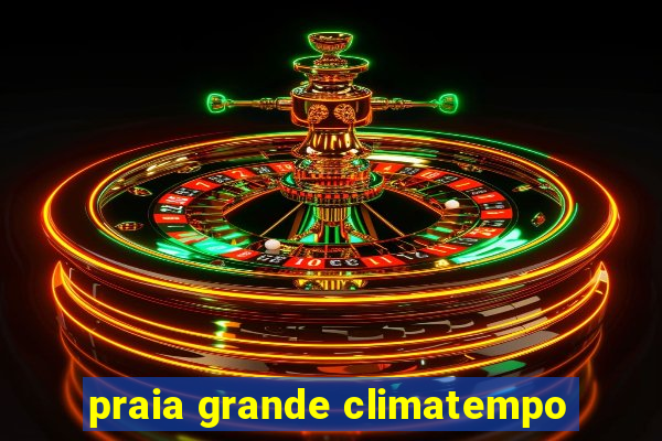 praia grande climatempo