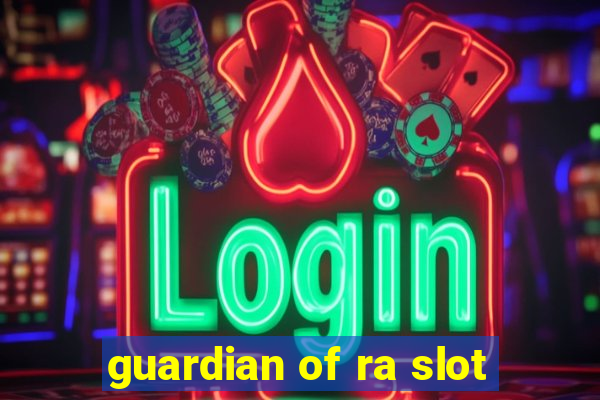 guardian of ra slot