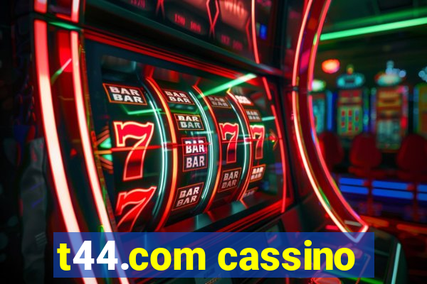 t44.com cassino