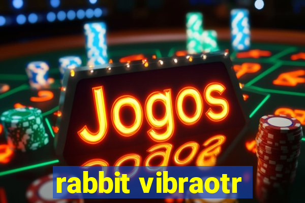 rabbit vibraotr