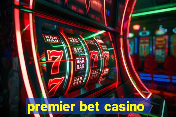 premier bet casino