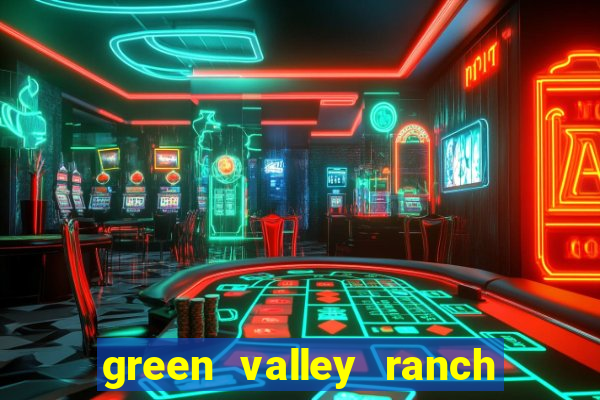 green valley ranch resort spa and casino