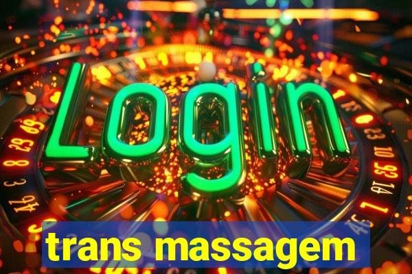 trans massagem