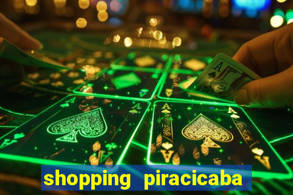 shopping piracicaba - brmalls