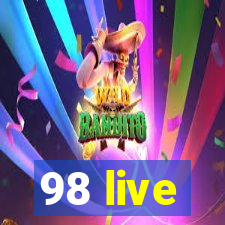 98 live