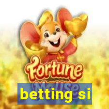 betting si