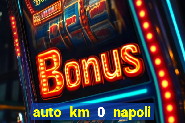 auto km 0 napoli no brand