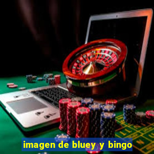 imagen de bluey y bingo