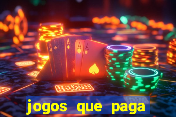 jogos que paga dinheiro de verdade sem depositar