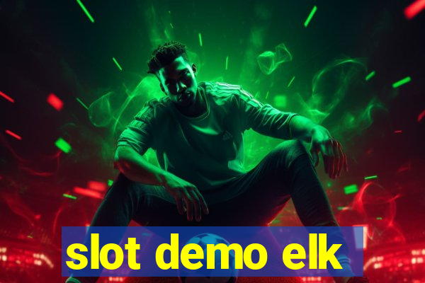 slot demo elk