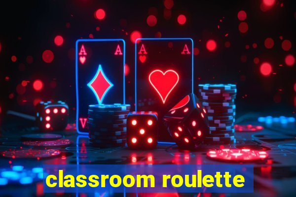 classroom roulette