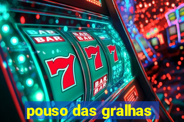 pouso das gralhas