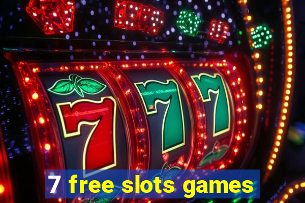 7 free slots games