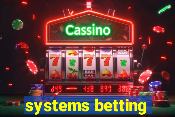 systems betting