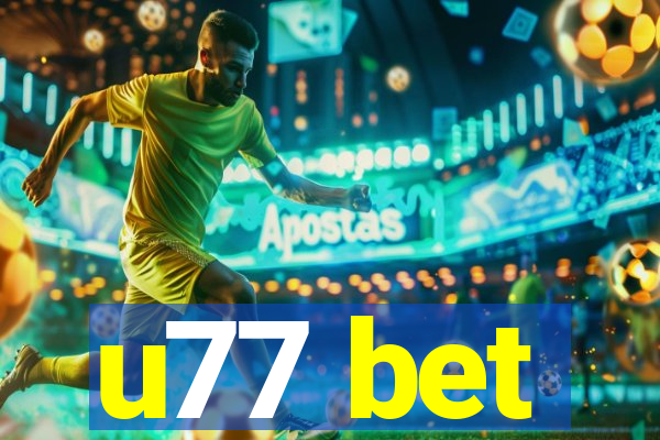 u77 bet