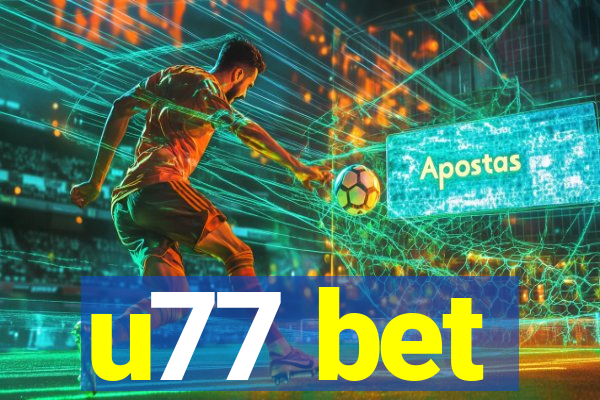 u77 bet