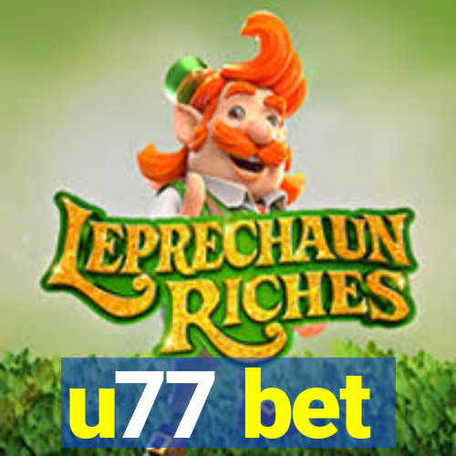 u77 bet