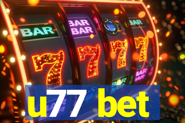 u77 bet