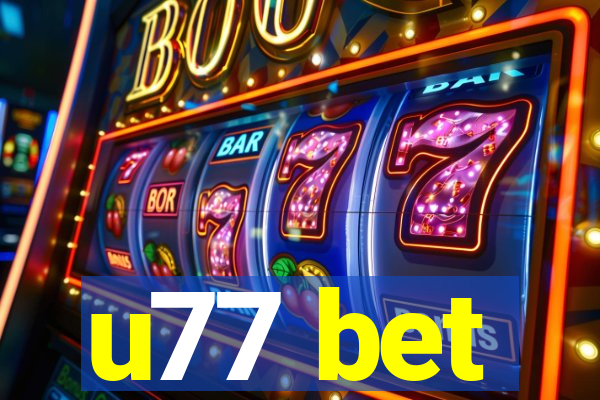 u77 bet