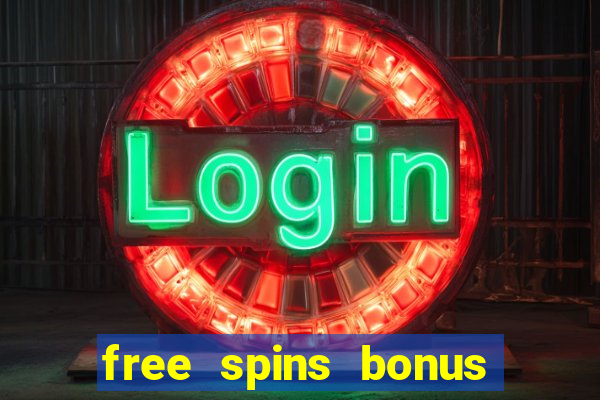 free spins bonus casino no deposit