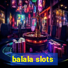 balala slots