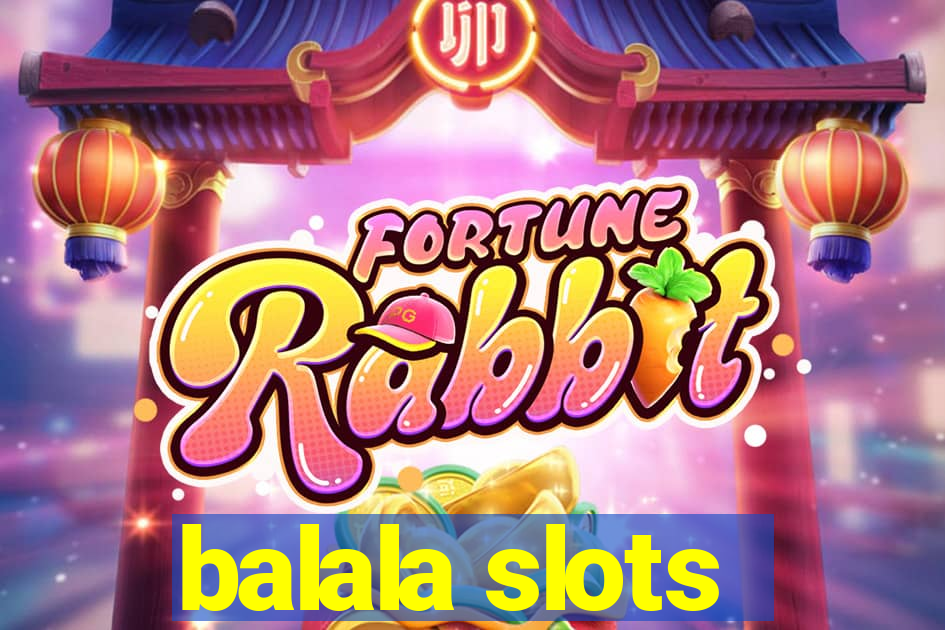 balala slots