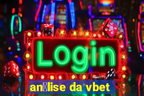 an谩lise da vbet