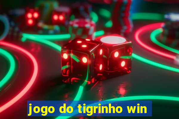 jogo do tigrinho win