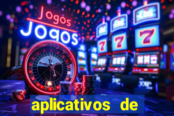 aplicativos de jogos de apostas