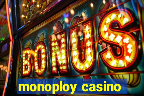 monoploy casino