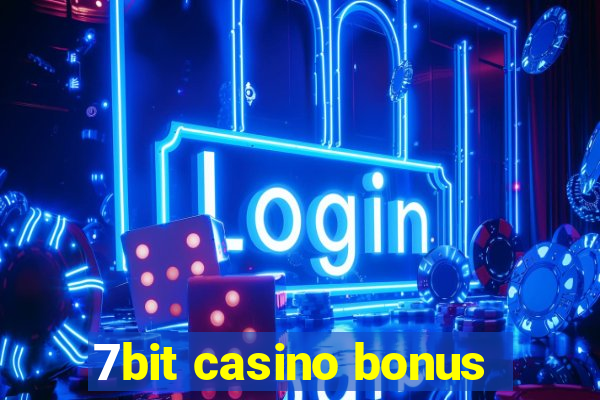 7bit casino bonus