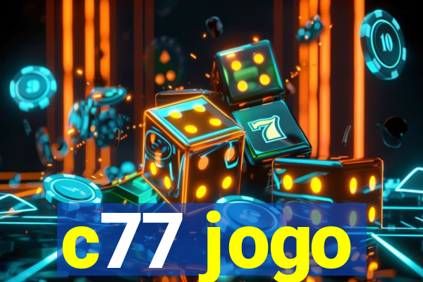 c77 jogo