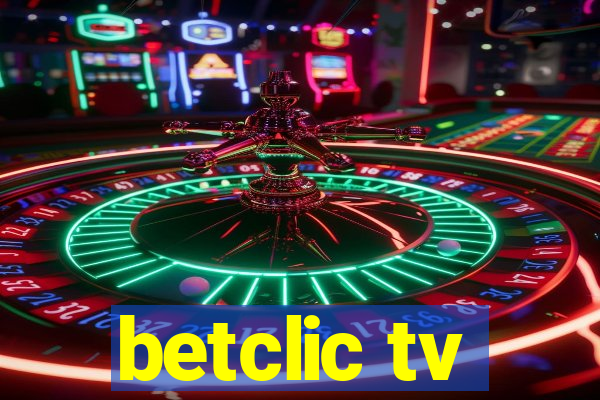 betclic tv